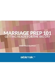 Marriage Prep 101: Getting Ready for the Big Day