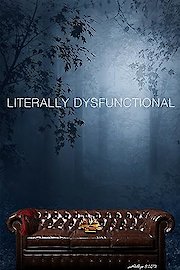 Literally Dysfunctional