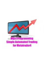 MQL4 Programming - Simple Automated Trading for Metatrader4