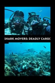 Shark Movers: Deadly Cargo