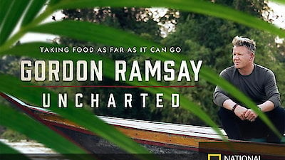 Gordon Ramsay: Uncharted Season 1 Episode 1