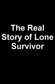 The Real Story of Lone Survivor
