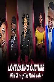 Love Dating Culture With Christy The Matchmaker