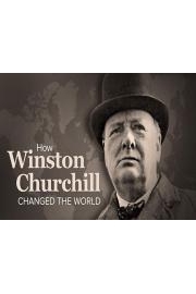 How Winston Churchill Changed the World