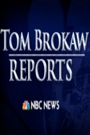 Tom Brokaw Reports