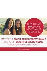 How To Take EPIC Drone Videos While Traveling
