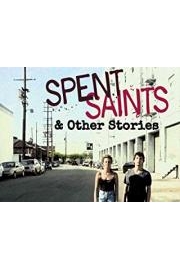Spent Saints & Other Stories