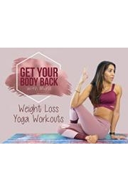 Get Your Body Back! Weight Loss Yoga Workouts With Myra