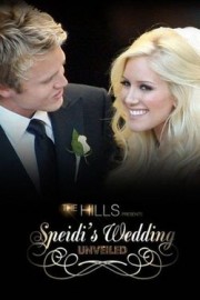 The Hills Presents: Speidi's Wedding Unveiled