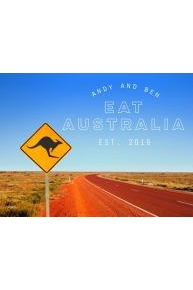 Andy & Ben Eat Australia