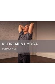 Retirement Yoga with Rodney Yee