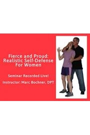 Fierce and Proud: Realistic Self-Defense For Women (Recorded LIVE In Cranston, RI - 2019)