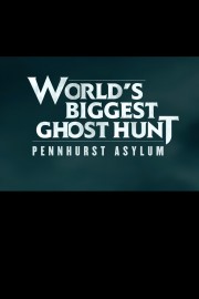 World's Biggest Ghost Hunt: Pennhurst Asylum