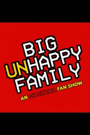 Big Unhappy Family