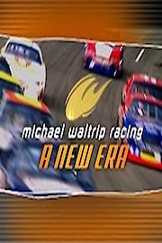 Michael Waltrip Racing: A New Era