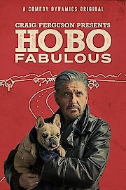 Craig Ferguson Presents: Hobo Fabulous