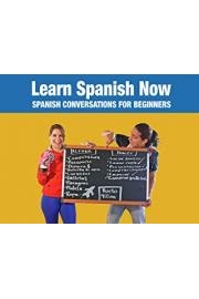 Learn Spanish Now - Spanish Conversations for Beginners