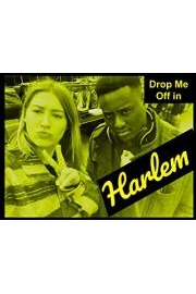 Drop Me Off in Harlem