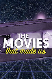 The Movies That Made Us