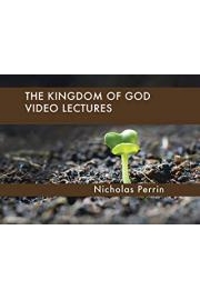The Kingdom of God Video Lectures