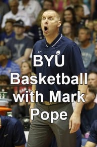 BYU Basketball with Mark Pope