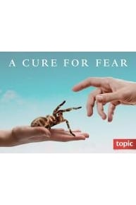 A Cure for Fear