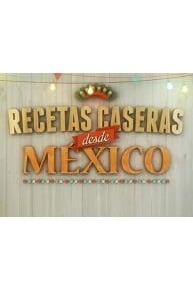 RECETAS CASERAS DESDE MÃ‰XICO