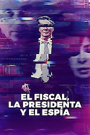 Nisman: The Prosecutor, the President, and the Spy