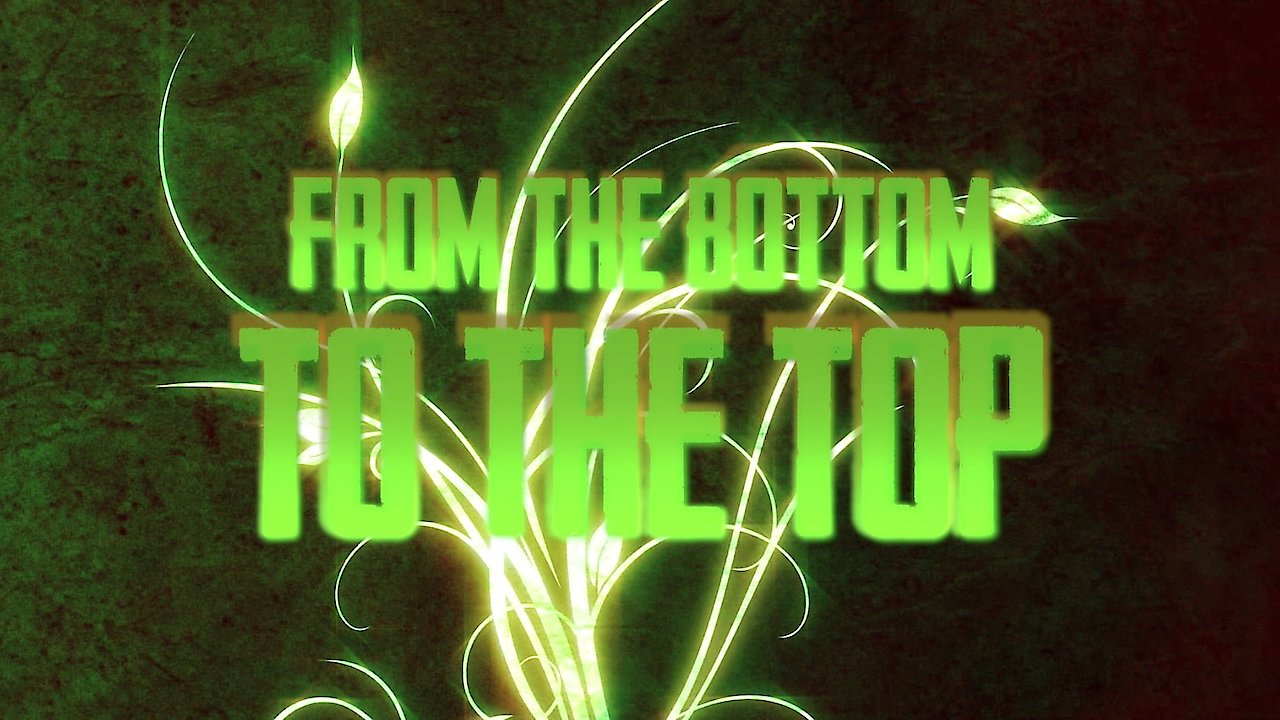 From Tha Bottom 2 Tha Top