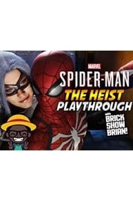 Marvel Spider-Man The Heist Playthrough With Brick Show Brian