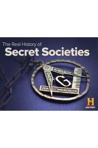 The Real History of Secret Societies