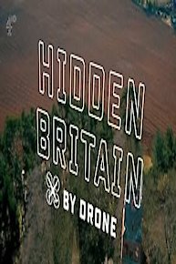 Hidden Britain By Drone