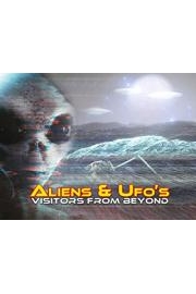 Aliens & UFO's - Visitors From Beyond