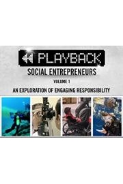 PLAYBACK Social Entrepreneurs: Vol 1.