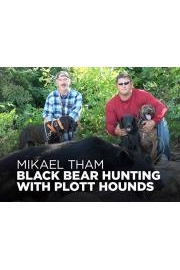 Mikael Tham: Black Bear Hunting with Plott Hounds