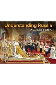 Understanding Russia: A Cultural History