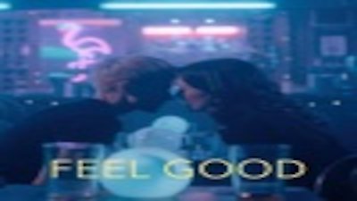 Feel Good Season 1 Episode 1