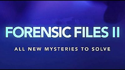 Watch Forensic Files II Season 3 Episode 15 - The Telltale Marks Online Now