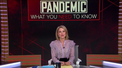 Watch Pandemic: What You Need to Know Season 1 Episode 9 - Mon, Mar 30 ...