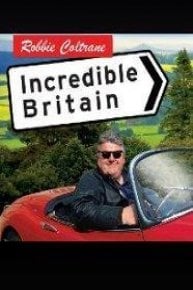 Robbie Coltrane: Incredible Britain