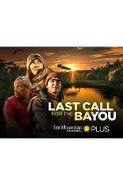 Last Call for the Bayou