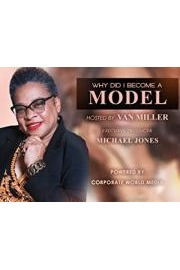 Why Did I Become A Model?