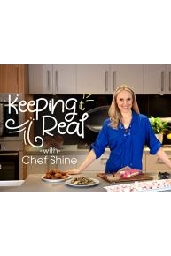 Keeping it Real with Chef Shine