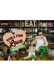 Whole Food Love with Chef Cynthia Louise