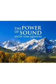 The Power of Sound with Tom Kenyon