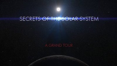 Secrets of the Solar System Season 1 Episode 1