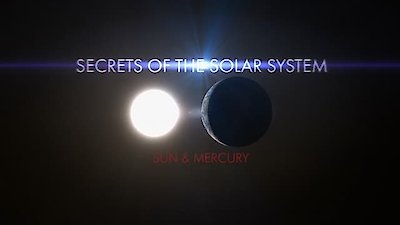Secrets of the Solar System Season 1 Episode 5