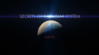 Secrets of the Solar System Season 1 Episode 8