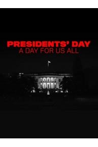 Presidents' Day: A Day For Us All