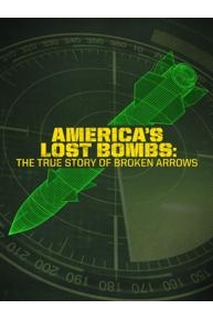 America's Lost Bombs: The True Story Of Broken Arrows: Host: Arthur Kent